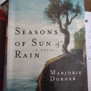 Seasons of Sun & Rain by Marjorie Dorner